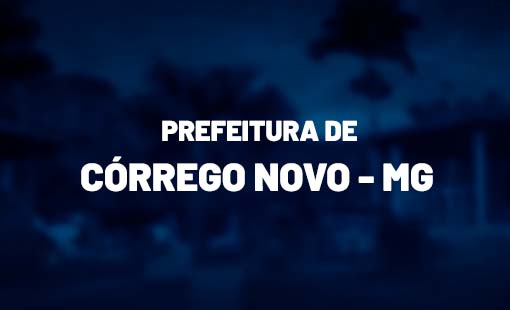 Prefeitura Córrego Novo-MG: 131 vagas em diversos cargos.